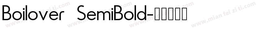 Boilover SemiBold字体转换
